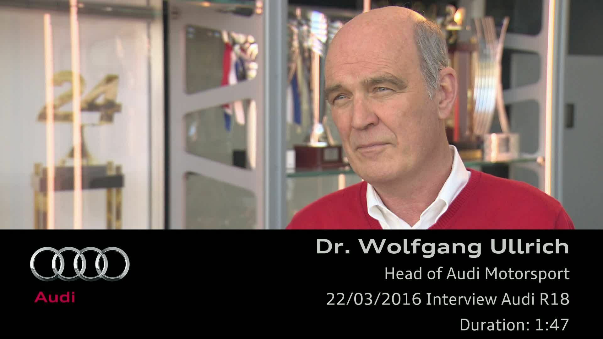 Head of Audi Motorsport Dr. Wolfgang Ullrich